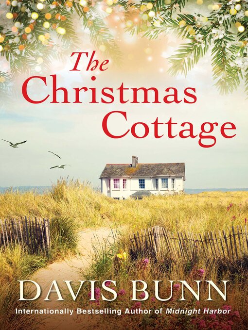 Title details for The Christmas Cottage by Davis Bunn - Available